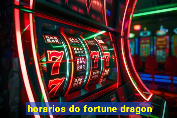 horarios do fortune dragon